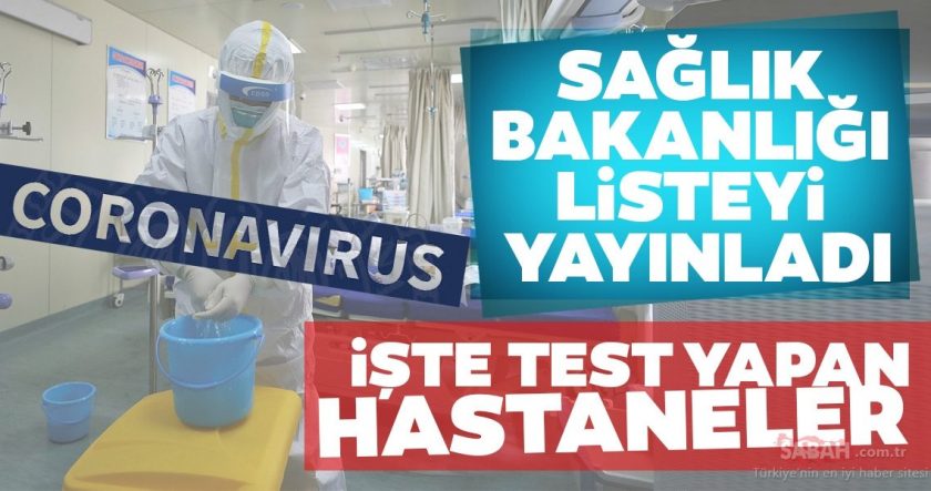 Korona Virüs Testinin Yapılabileceği 25 Hastanenin Listesi Yayınlandı