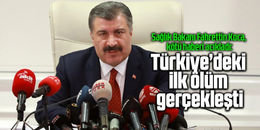 Türkiye'de koronavirüsten ilk ölüm gerçekleşti