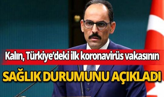 turkiyedeki_ilk_koronavirus_vakasinin_saglik_durumuyla_ilgili_yeni_aciklama_h38464_4b9ad