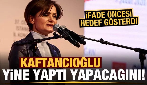 Canan Kaftancıoğlu, ifade öncesi savcıyı hedef aldı