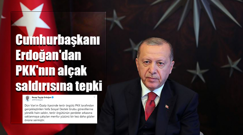 Erdoğan'dan PKK'nın alçak saldırısına tepki