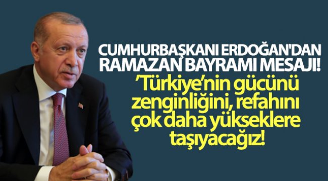 cumhurbaskani-erdogan-dan-ramazan-bayrami-mesaji