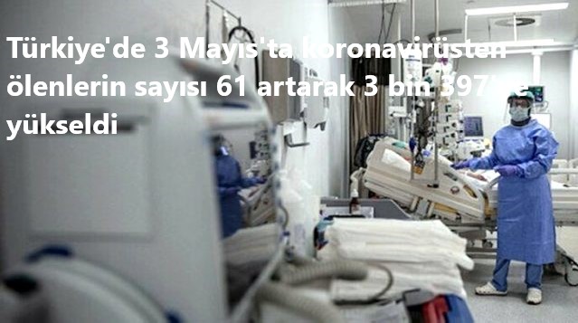 son-dakika-turkiye-de-3-mayis-ta-koronavirusten-13185546_1196_osd