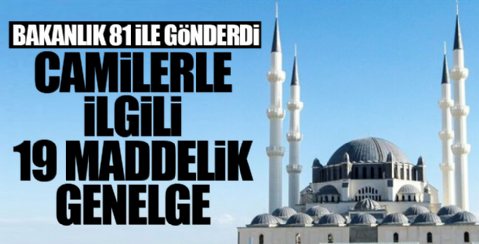 Camilerle İlgili 81 İl Valiliğine 19 Maddelik Genelge Gönderdi