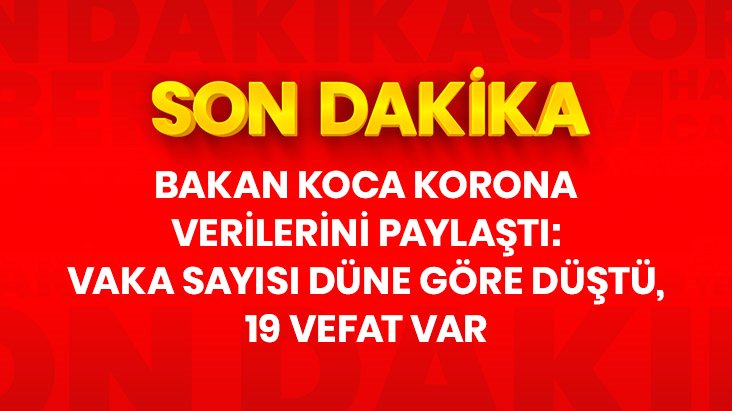 bakan-son-korona-verilerini-paylasti-vakalar_13334938_1433
