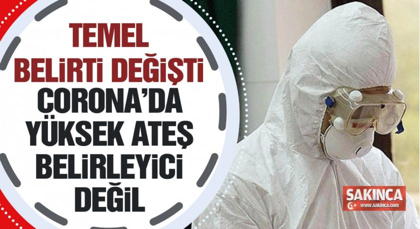 Koronavirüsün en temel belirtisi değişti