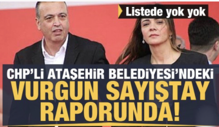 Ataşehir Belediyesi’ndeki vurgun Sayıştay raporunda!