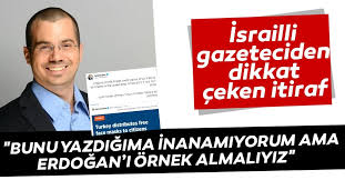 İsrail'in gündeminde Erdoğan'ı örnek almalıyız