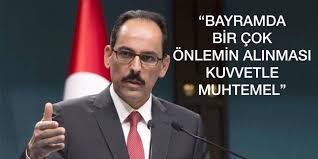 Ramazan Bayramı'nda birçok önlem alınması kuvvetle muhtemel