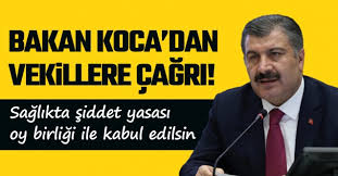 Sağlıkta şiddet yasası oy birliği ile kabul edilsin