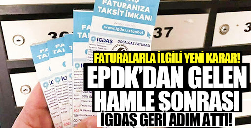 İGDAŞ geri adım attı Faturalarla ilgili yeni karar