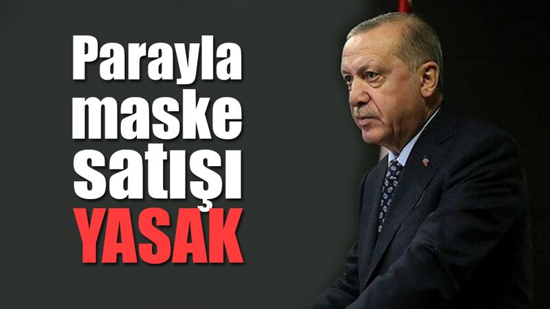 Para ile maske satışı yasaktır