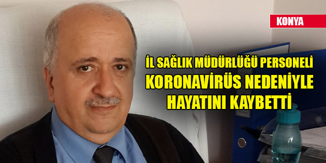 Koronaya Bir Sağlıkçı Daha kaybettik