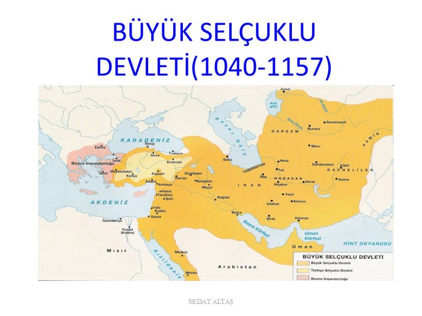 Büyük Selçuklu İmparatorluğu ve Anadolu’nun Fethi
