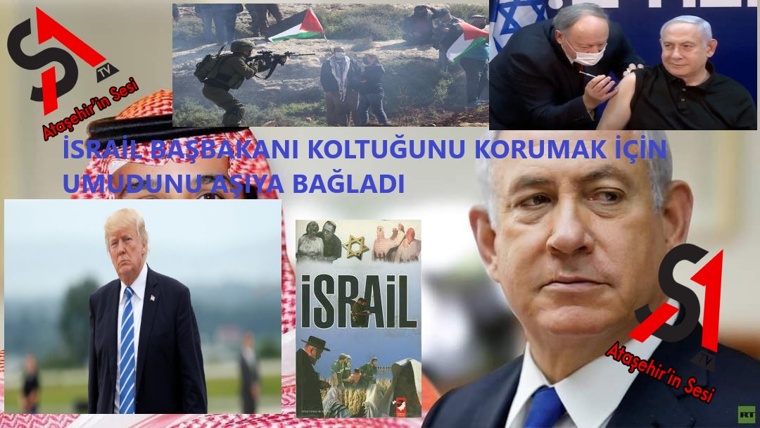 İSRAİL BAŞBAKANI KOLTUĞUNU KORUMAK İÇİN UMUDUNU AŞIYA BAĞLADI