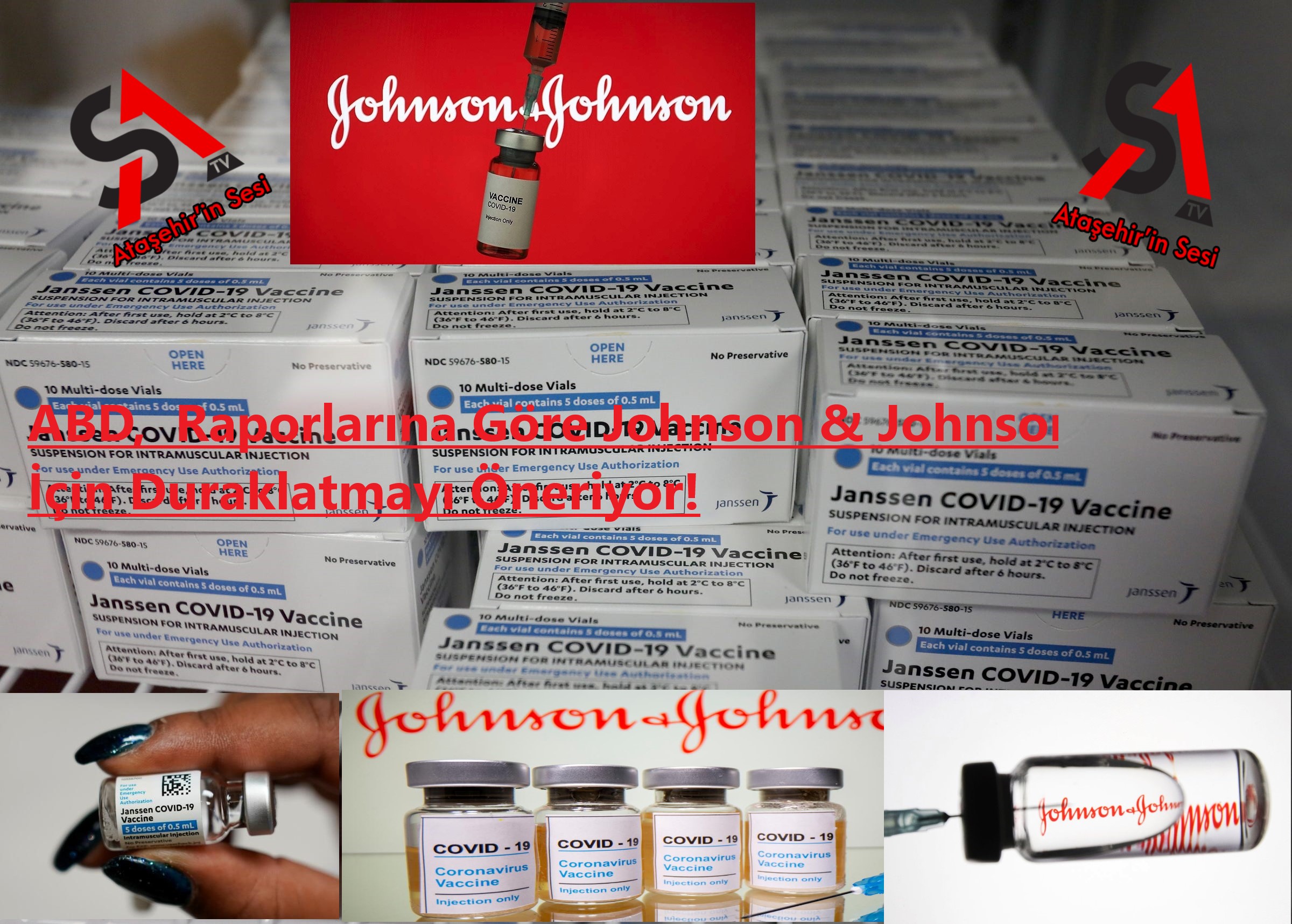 ABD, Raporlarına Göre Johnson & Johnson Aşısı İçin Duraklatmayı Öneriyor!