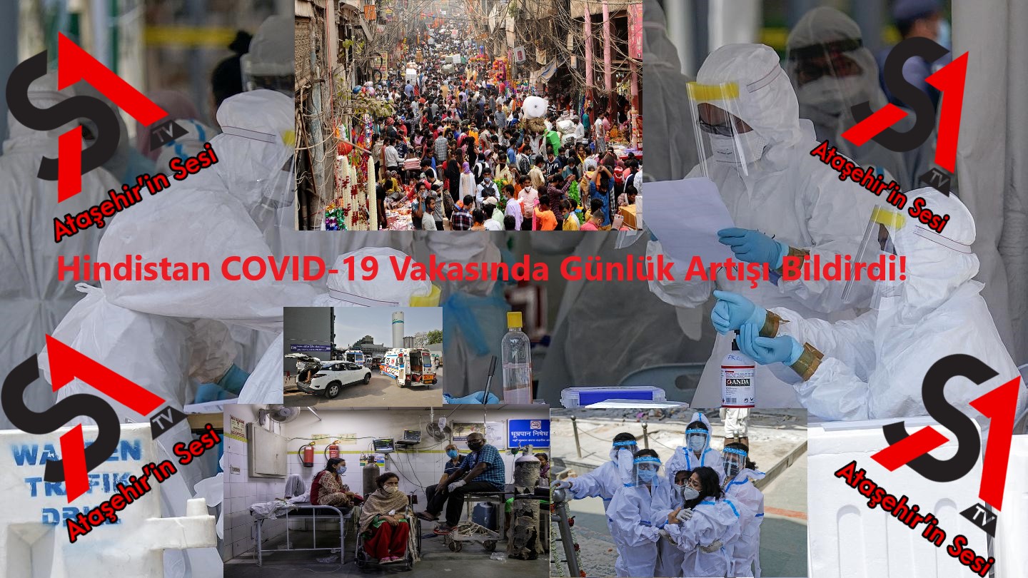Hindistan COVID-19 Vakasında Günlük Artışı Bildirdi!