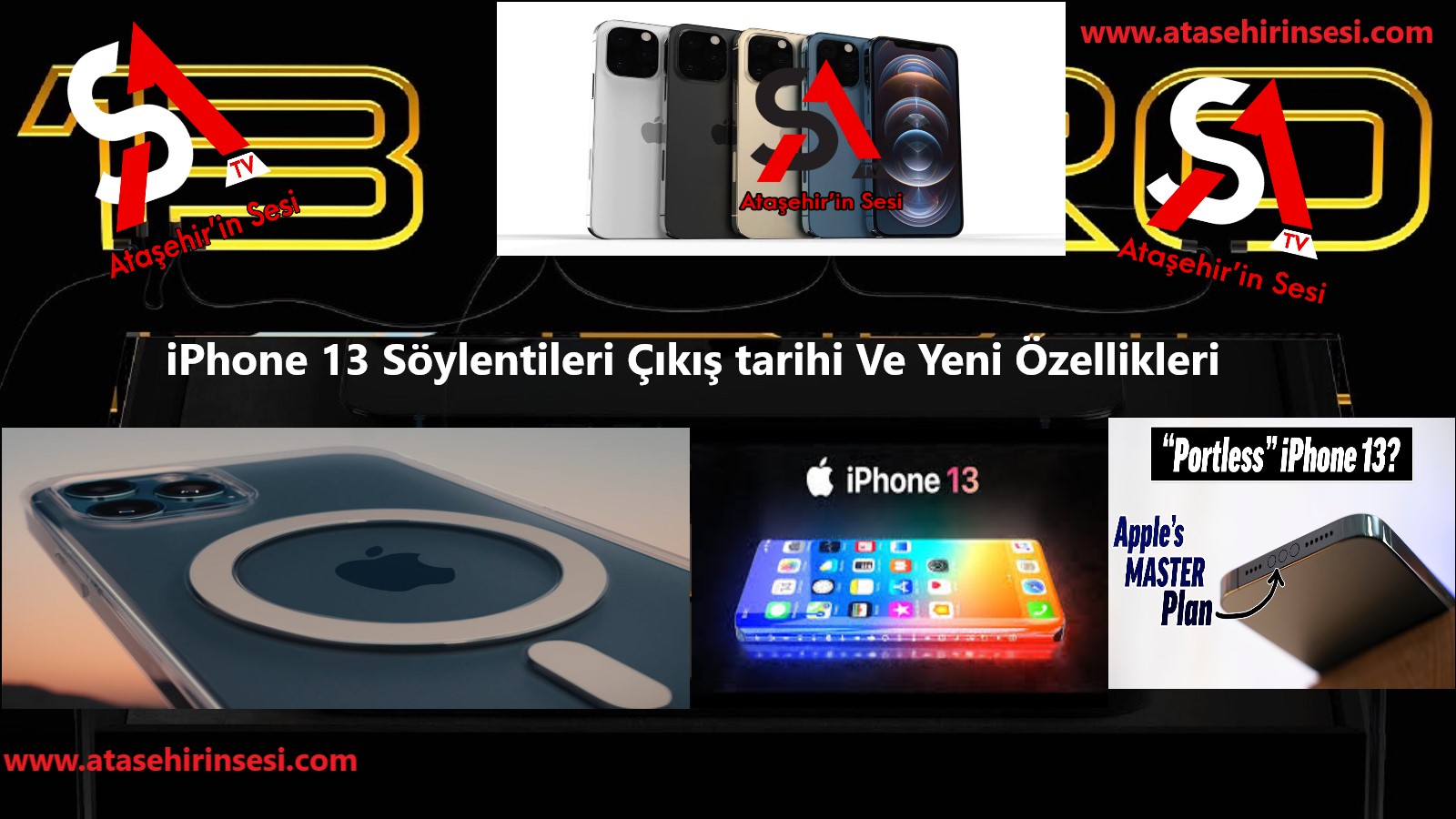 iPhone 13 Söylentileri Çıkış tarihi Ve Yeni Özellikleri