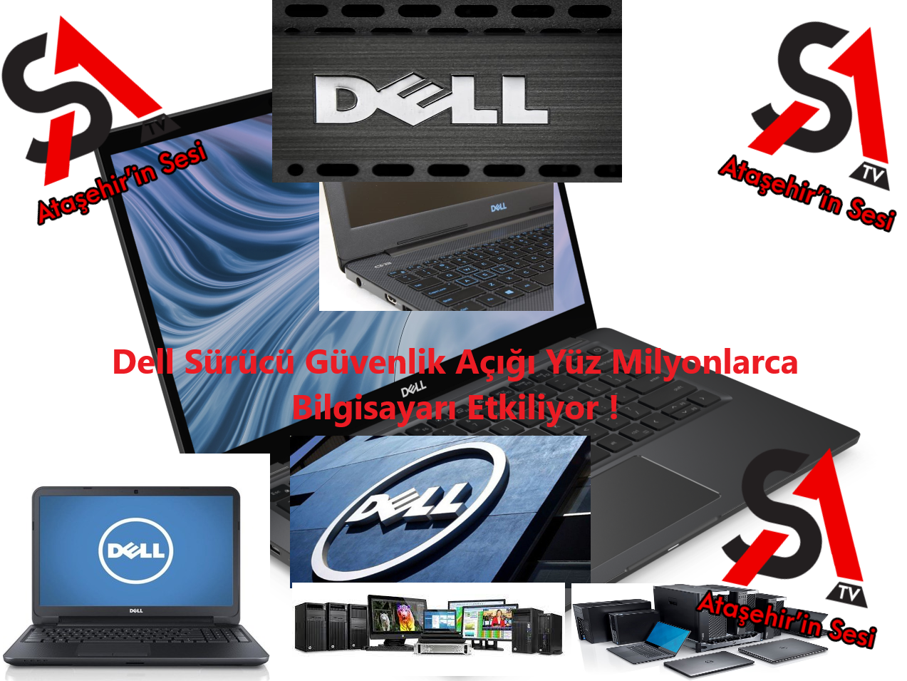 Dell Sürücü Güvenlik Açığı Yüz Milyonlarca Bilgisayarı Etkiliyor