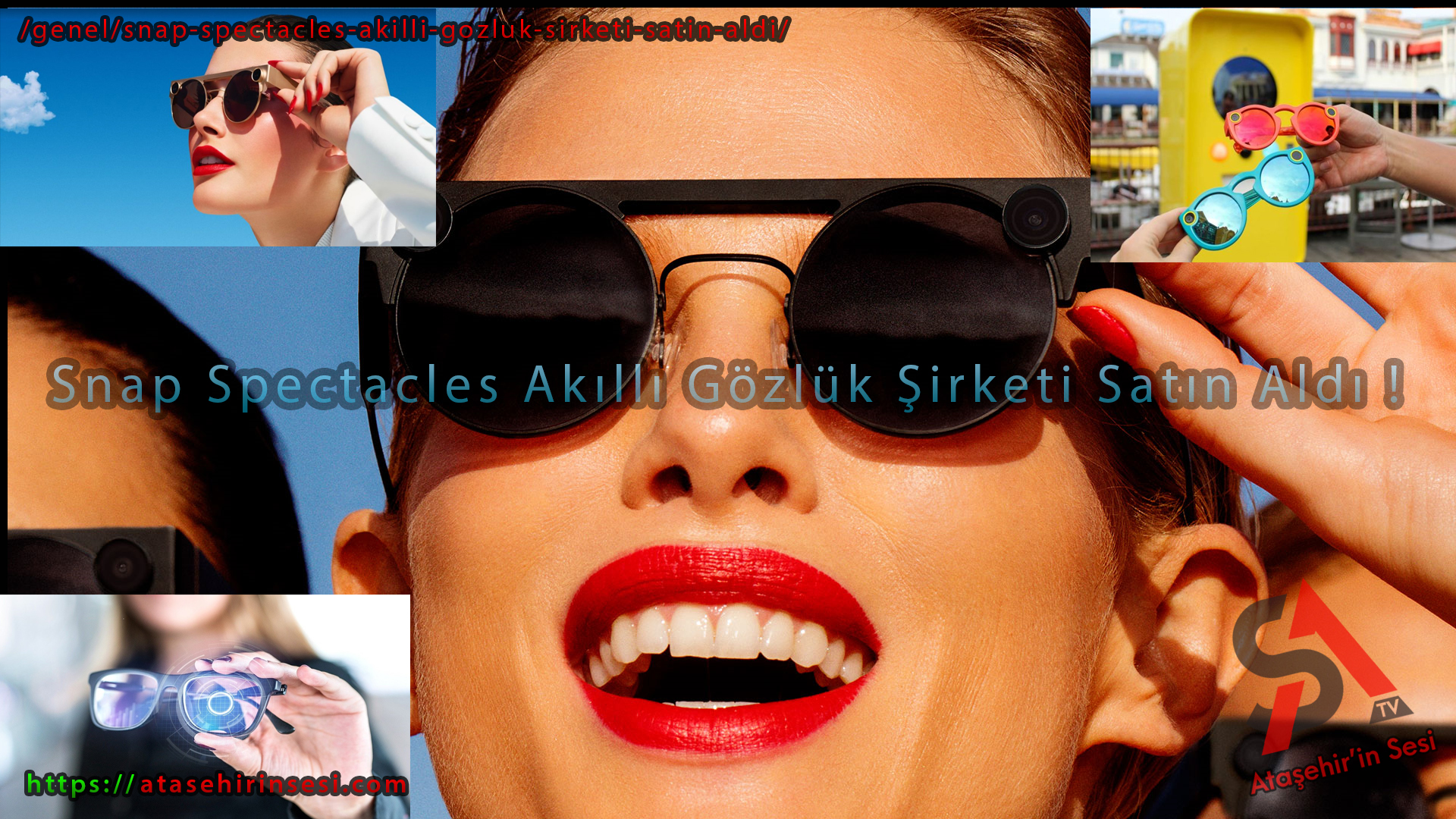 Snap Spectacles Akıllı Gözlük Şirketi Satın Aldı
