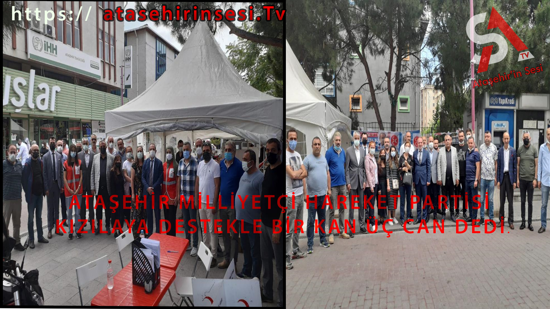 ATAŞEHİR MİLLİYETÇİ HAREKET PARTİSİ ; KIZILAYA DESTEKLE BİR KAN ÜÇ CAN DEDİ.