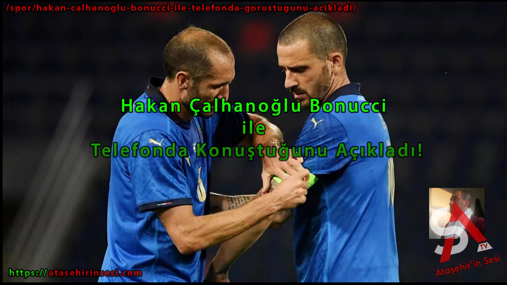 Hakan Çalhanoğlu Bonucci ile Telefonda Konuştuğunu Açıkladı!