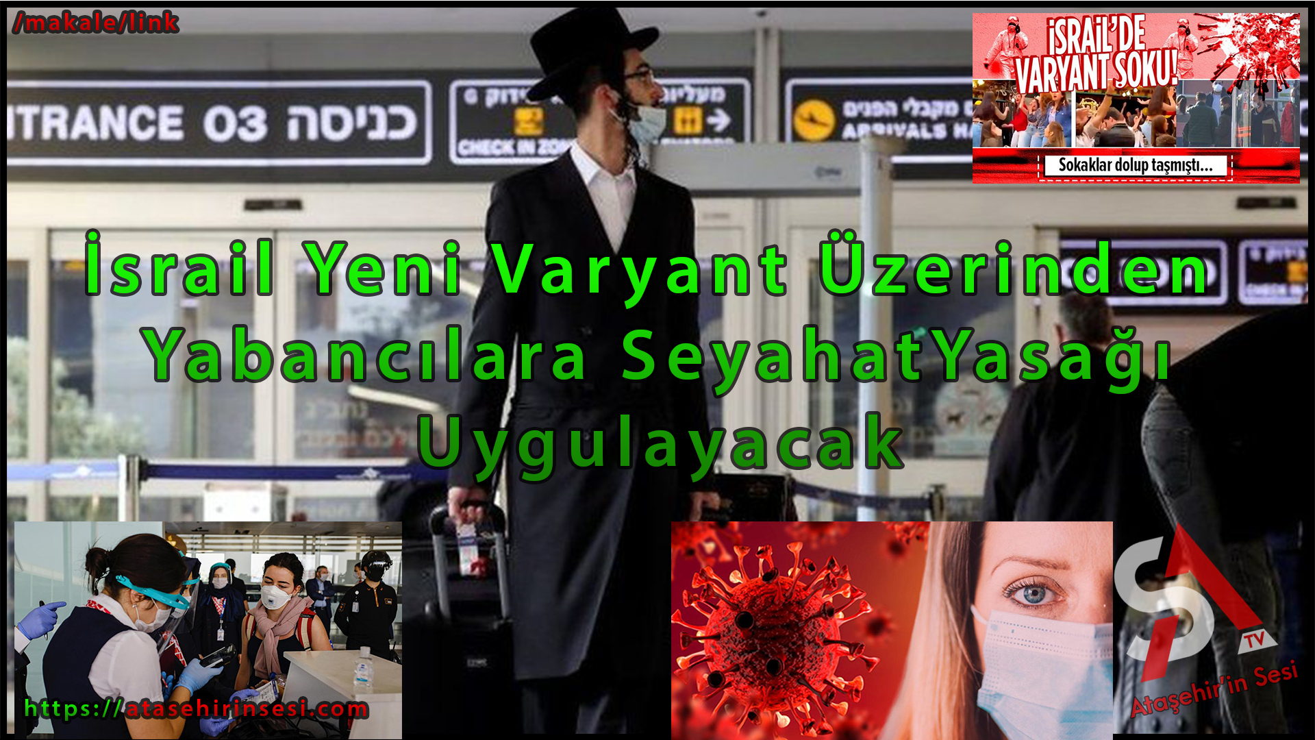 İsrail Yeni Varyant Üzerinden Yabancılara SeyahatYasağı Uygulayacak
