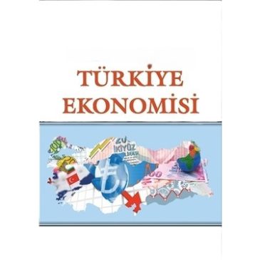 Türkiye'de Ekonomi Neden Kötü Gidiyor,  Ne Yapılmalı.