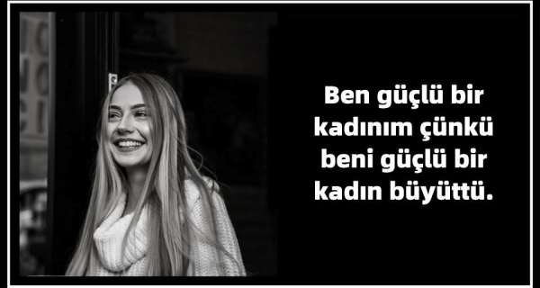 “Güçlü Kadın Nasıl olmalı”Gerçek Güç Hayatın Yükünü Taşıyan Değil, Hayallerinin Peşinden Koşandır.”