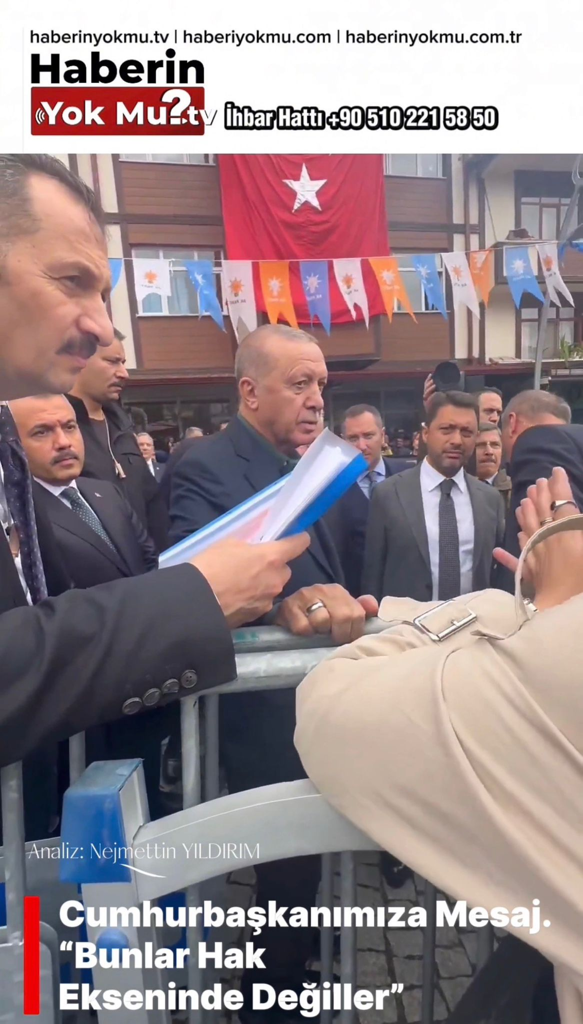 Cumhurbaşkanımıza Mesaj.”Bunlar Hak Ekseninde Değiller” Analiz:Nejmettin YILDIRIM