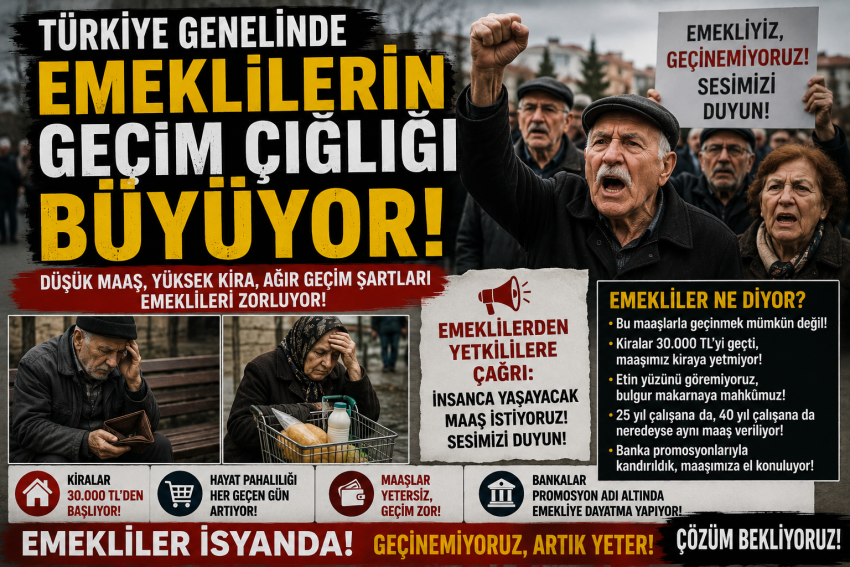 Emekliler Geçim Sıkıntısına İsyan Etti: “Bu Maaşlarla Yaşamak Mümkün Değil”