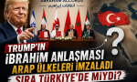 Arap Ülkeleri İmzaladı, Sıra Türkiye’de miydi