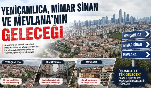 YENİÇAMLICA MEVLANA MİMARSİNANIN GELECEEĞİ