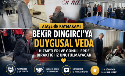 Ataşehir Kaymakamı Bekir Dıngırcı ya Duygusal Veda Hizmetleri ve Gönüllerde Bıraktığı İz Unutulmayacak görsel başlık yap