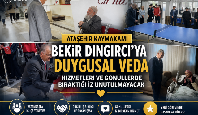 Ataşehir Kaymakamı Bekir Dıngırcı ya Duygusal Veda Hizmetleri ve Gönüllerde Bıraktığı İz Unutulmayacak görsel başlık yap