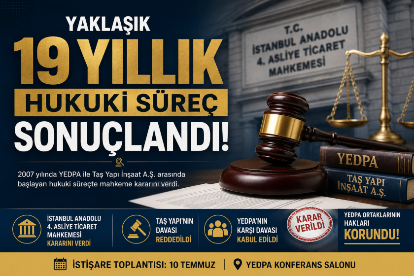 YEDPA Davasında Karar Çıktı: Mahkeme Taş Yapı'nın Davasını Reddetti.