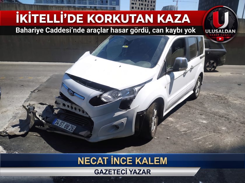 İkitelli'de Korkutan Kaza,Araçlar Hasar Gördü, Can Kaybı Yaşanmadı.